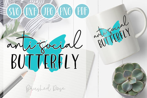 anti-social butterfly svg, butterfly svg, funny, sarcastic SVG Brushed Rose 