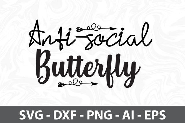 Anti-social Butterfly svg SVG orpitasn 
