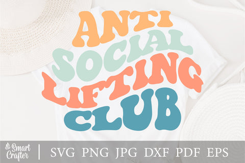 Anti Social Lifting Club svg, Antisocial svg, Wavy Stacked Svg, Svg Cricut Cut File, PNG Files Silhouette Cut Files SVG Fauz 