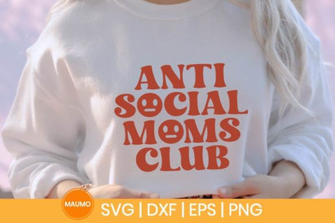 Anti social moms club, mama svg quotes SVG Maumo Designs 
