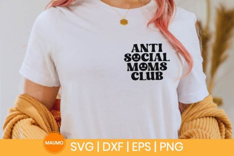 Anti social moms club, mama svg quotes SVG Maumo Designs 