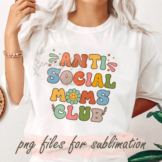 Anti Social Moms Club Png, Floral Mama, Boho Mama Floral Sublimation, Mother's Day Png, Retro Mama Png, Anti Social Png, Mama Club Png Sublimation PrintingLife 
