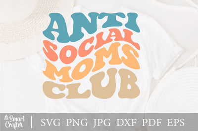 Anti Social Moms Club svg, Mom svg, Mom Life svg, Motherhood svg, Mom clipart, Parenting Cricut Cut, Cricut File SVG Fauz 