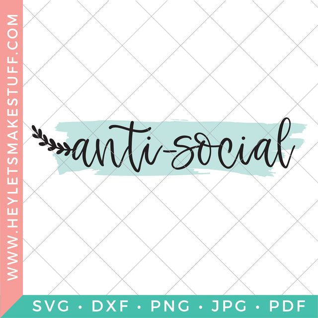 Anti-Social SVG Hey Let's Make Stuff 