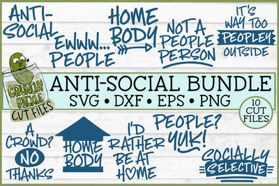 Anti-Social SVG Mini Bundle of Cut Files SVG Crunchy Pickle 