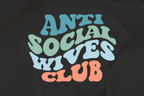 Anti Social Wives Club Svg, Anti social Club Svg, Antisocial Wives Club Svg, Antisocial svg, Cricut Cut File, PNG, JPG, Funny Fife Shirt svg SVG Fauz 