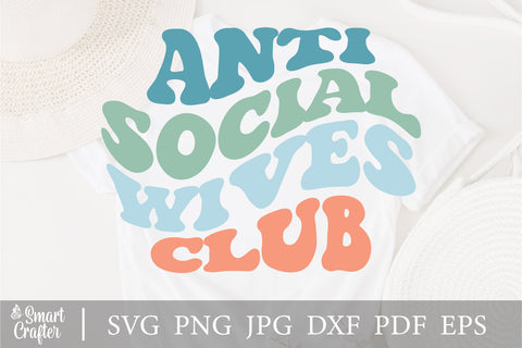 Anti Social Wives Club Svg, Anti social Club Svg, Antisocial Wives Club Svg, Antisocial svg, Cricut Cut File, PNG, JPG, Funny Fife Shirt svg SVG Fauz 