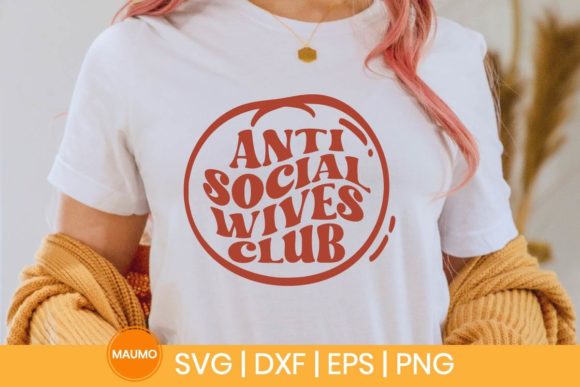 Anti social wives club svg quote SVG Maumo Designs 