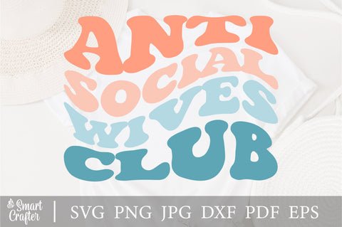 Anti social wives club svg, wife life svg, wives svg, wifey, antisocial svg, popular svg, shirt svg, retro font svg, svg files for cricut SVG Fauz 