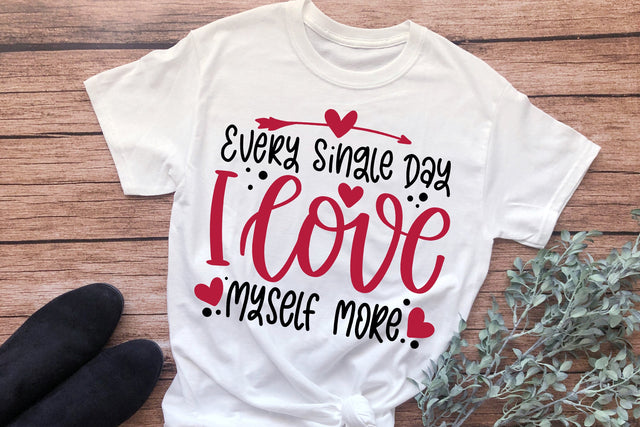 Anti Valentine's Day SVG, Every Single Day Love Myself More SVG SVG dapiyupi store 