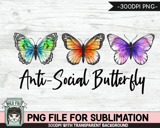 Antisocial Butterfly PNG File for SUBLIMATION, Watercolor Butterfly PNG Sublimation File, Butterfly Sublimation, Butterflies Illustrations Sublimation Wild Pilot 