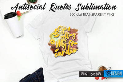 Antisocial Quotes Sublimation, Tshirt 11 Sublimation Fly Design 