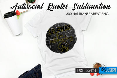 Antisocial Quotes Sublimation, Tshirt 12 Sublimation Fly Design 