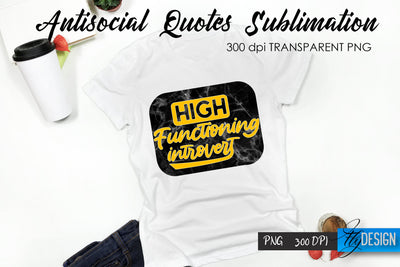Antisocial Quotes Sublimation, Tshirt 13 Sublimation Fly Design 