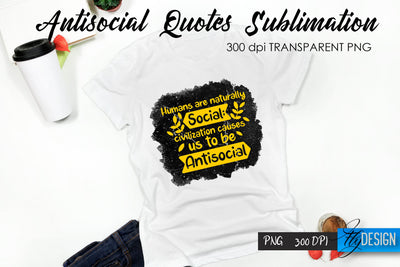 Antisocial Quotes Sublimation, Tshirt 14 Sublimation Fly Design 
