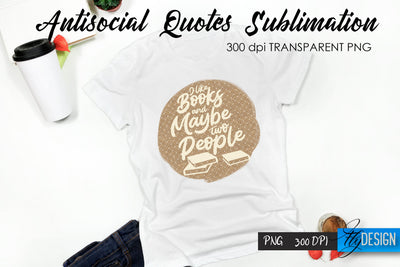 Antisocial Quotes Sublimation, Tshirt 23 Sublimation Fly Design 