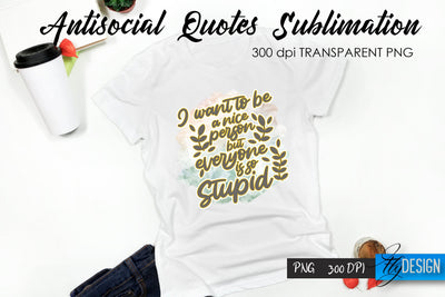 Antisocial Quotes Sublimation, Tshirt 27 Sublimation Fly Design 