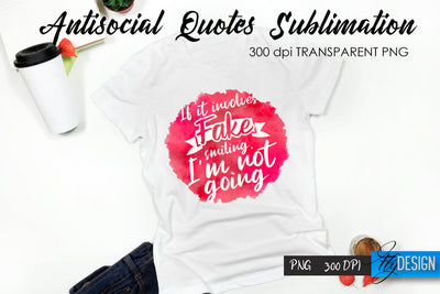 Antisocial Quotes Sublimation, Tshirt 33 Sublimation Fly Design 