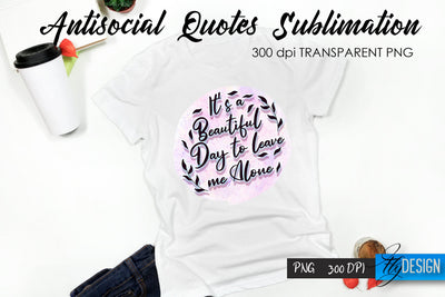 Antisocial Quotes Sublimation, Tshirt 39 Sublimation Fly Design 