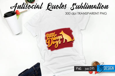 Antisocial Quotes Sublimation, Tshirt 44 Sublimation Fly Design 