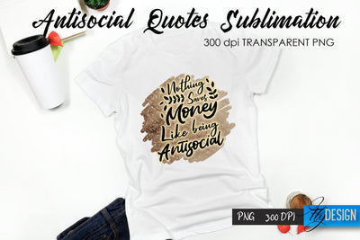 Antisocial Quotes Sublimation, Tshirt 52 Sublimation Fly Design 