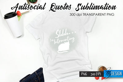 Antisocial Quotes Sublimation, Tshirt 56 Sublimation Fly Design 