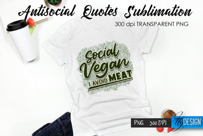 Antisocial Quotes Sublimation, Tshirt 59 Sublimation Fly Design 