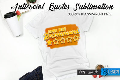 Antisocial Quotes Sublimation, Tshirt 70 Sublimation Fly Design 