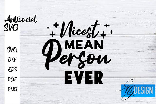 Antisocial SVG | Antisocial Quotes SVG | Sarcastic SVG Design SVG Fly Design 