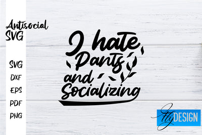 Antisocial SVG | Antisocial Quotes SVG | Sarcastic SVG Design SVG Fly Design 