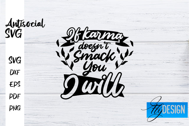 Antisocial SVG | Antisocial Quotes SVG | Sarcastic SVG Design SVG Fly Design 