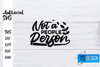 Antisocial SVG | Antisocial Quotes SVG | Sarcastic SVG Design SVG Fly Design 