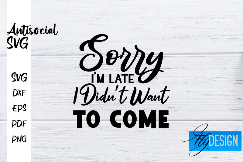 Antisocial SVG | Antisocial Quotes SVG | Sarcastic SVG Design SVG Fly Design 