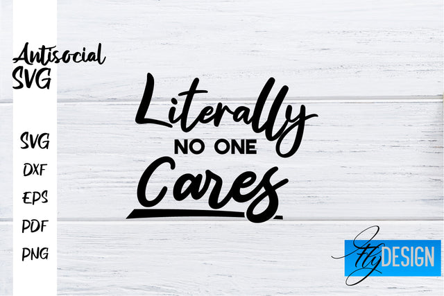 Antisocial SVG | Antisocial Quotes SVG | Sarcastic SVG Design SVG Fly Design 