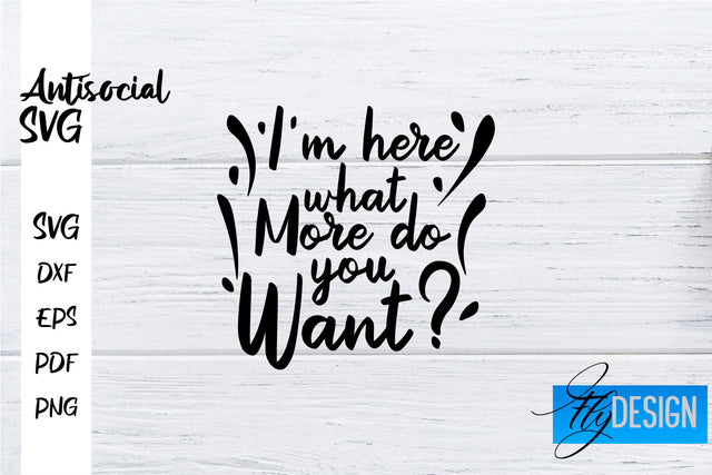 Antisocial SVG | Antisocial Quotes SVG | Sarcastic SVG Design SVG Fly Design 