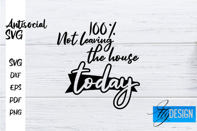 Antisocial SVG | Antisocial Quotes SVG | Sarcastic SVG Design SVG Fly Design 