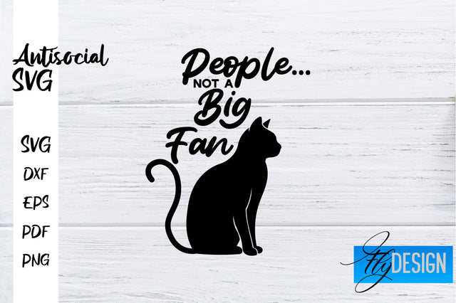 Antisocial SVG | Antisocial Quotes SVG | Sarcastic SVG Design SVG Fly Design 