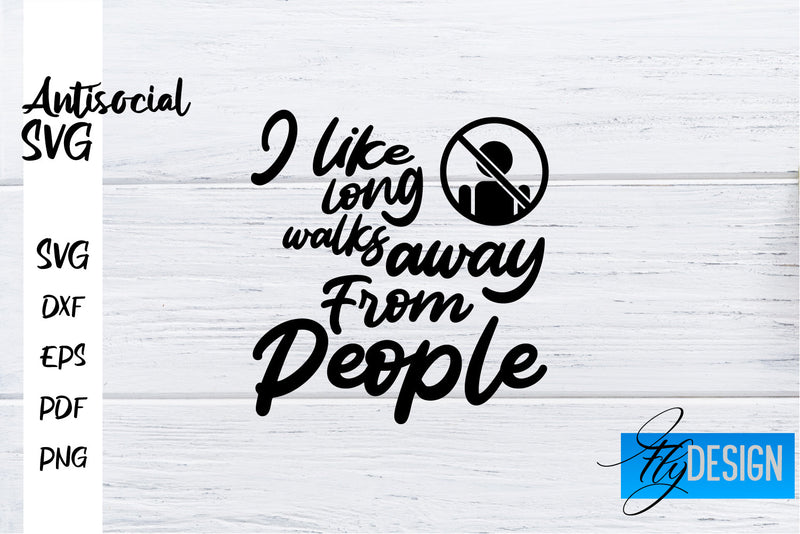 Antisocial SVG | Antisocial Quotes SVG | Sarcastic SVG Design SVG Fly Design 