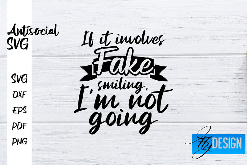 Antisocial SVG | Antisocial Quotes SVG | Sarcastic SVG Design SVG Fly Design 