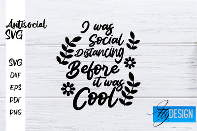 Antisocial SVG | Antisocial Quotes SVG | Sarcastic SVG Design SVG Fly Design 
