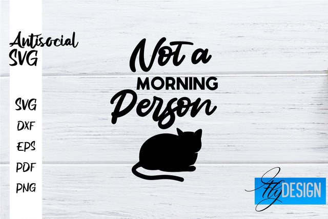 Antisocial SVG | Antisocial Quotes SVG | Sarcastic SVG Design SVG Fly Design 