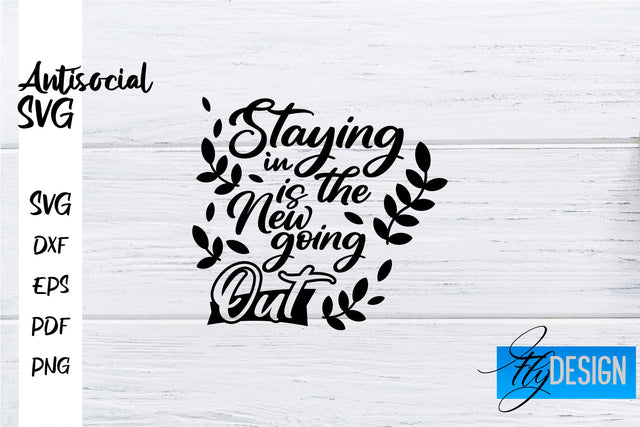 Antisocial SVG | Antisocial Quotes SVG | Sarcastic SVG Design SVG Fly Design 