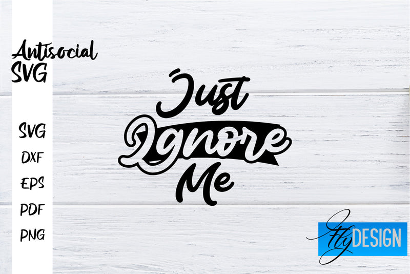 Antisocial SVG | Antisocial Quotes SVG | Sarcastic SVG Design SVG Fly Design 
