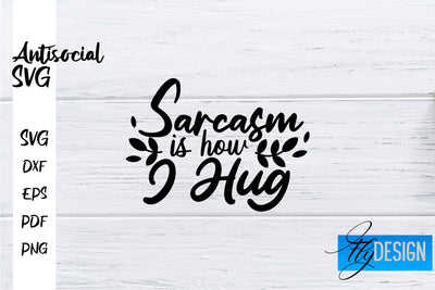 Antisocial SVG | Antisocial Quotes SVG | Sarcastic SVG Design SVG Fly Design 