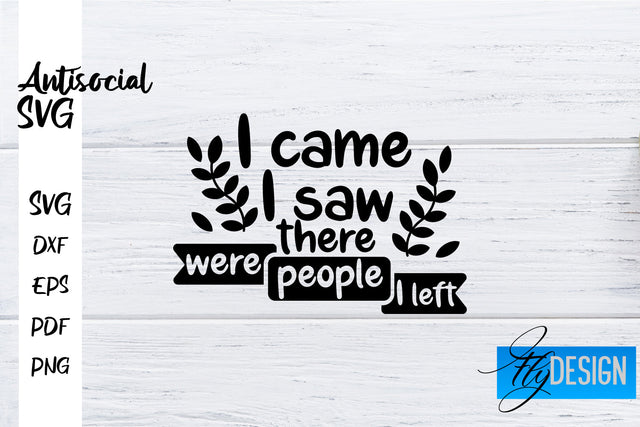 Antisocial SVG | Antisocial Quotes SVG | Sarcastic SVG Design SVG Fly Design 