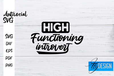 Antisocial SVG | Antisocial Quotes SVG | Sarcastic SVG Design SVG Fly Design 