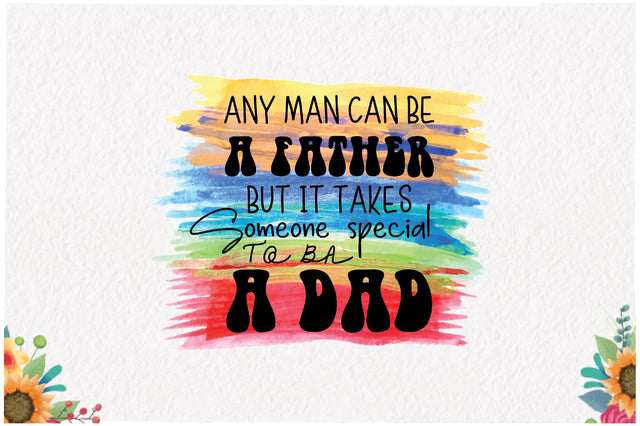 Any Man Can Be a Father Sublimation Sublimation Jagonath Roy 