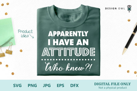 Apparently I have an attitude. Who knew?! SVG Design Owl 