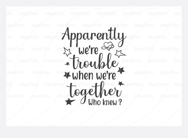 Apparently we're trouble when we're together who knew Svg, Field Day Svg Bundle, Field Day Fun Day, Field Day Svg, Field Day 2021 Svg, Teacher svg School SVG, Field Day typography, Field day cut files SVG Dinvect 