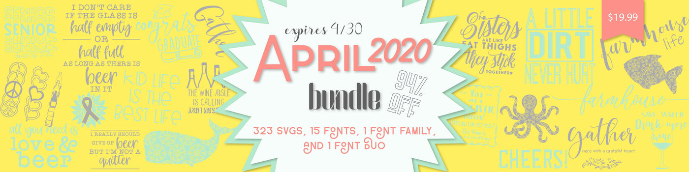 April 2020 SVG and Fonts Bundle
